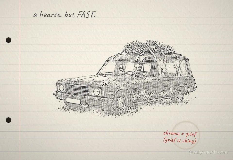 Pencil sketch of a hearse on a ruled notebook page, with the note: a hearse, but fast